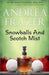 Snowballs and Scotch Mist by Andrea Frazer