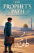 The Prophet's Path by Amina Farooq