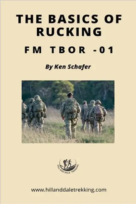 The Basics of Rucking FM TBOR-01 by Schafer, Ken