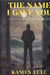 The Name I Gave You by Lulu, Kames
