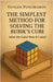 The simplest method for solving the Rubik's Cube by Yevgen Ponomarov