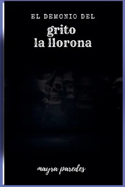 El demonio del gritto by Mayra Paredes