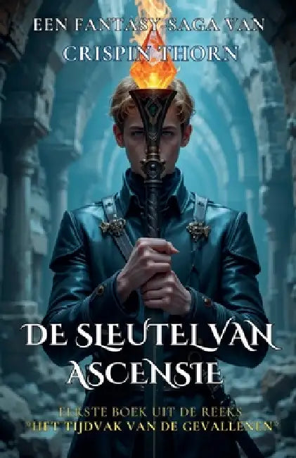 De Sleutel van Ascensie by Crispin Thorn