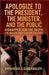 Apologize to the President, the Minister, and the Public; Kidnapped for the Truth - The Healer They Couldn't Silence by Khokhovula Gundabaloyi