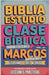 Clase Bíblica para Adultos y Jóvenes: Guía Principiantes - Marcos by Sermones Bíblicos