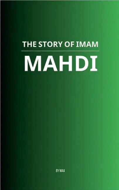 The Story of Imam Mahdi by Maa