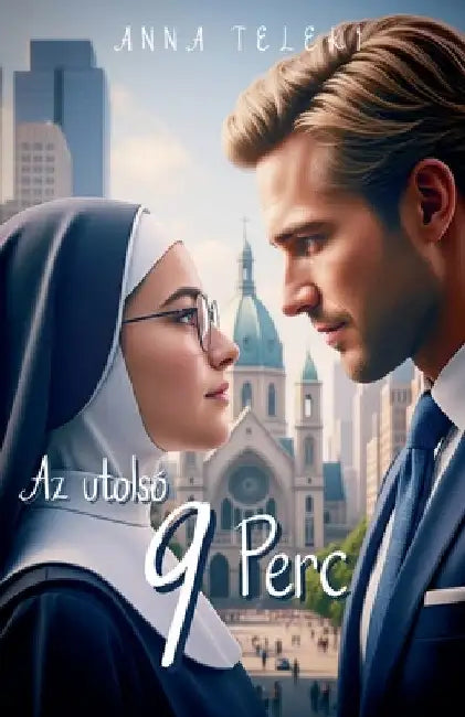 Az utolsó 9 perc by Anna Teleki