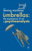 On Sewing Machines and Umbrellas: The Experience of Art and Psychoanalysis by Maria Magdalena Ziegler