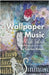 Wallpaper Music: An Erik Satire by Carlos Velez