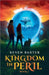 Kingdom in Peril by Keven Baxter