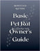 Bewitched Rattery Pet Rat Owner's Guide by Holt, Jennifer