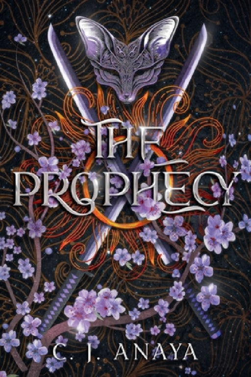 The Prophecy by C. J. Anaya