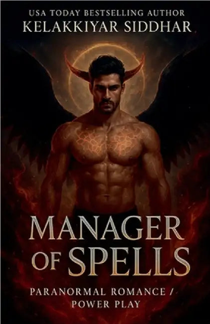 Manager of Spells: Paranormal Romance Power Play by Siddhar, Kelakkiyar