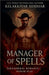 Manager of Spells: Paranormal Romance Power Play by Siddhar, Kelakkiyar