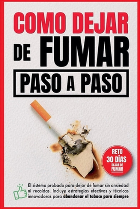 Como dejar de fumar paso a paso by B. Robles