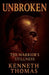 Unbroken: The Warrior's Stillness by Kenneth Thomas