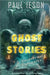 Ghost Stories & Paranormal Nightmares: A Collection of Chilling Tales by Ieson, Paul
