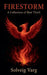 Firestorm: A Collection Of Raw Truth by Solveig Varg