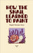 How the Snail Learned to Paint: Magical Tales from France by Press, Camaille