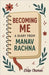 Becoming Me: A Diary from Manav Rachna by Dilip Charan