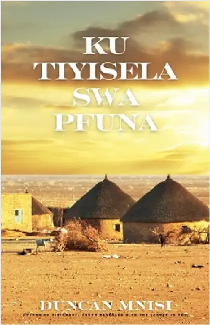 Ku Tiyisela Swa Pfuna by Mnisi, Duncan