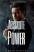 Absolute Power by Amado Olivera