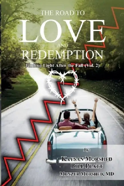 The Road to Love and Redemption Volume -II by Monzur Morshed