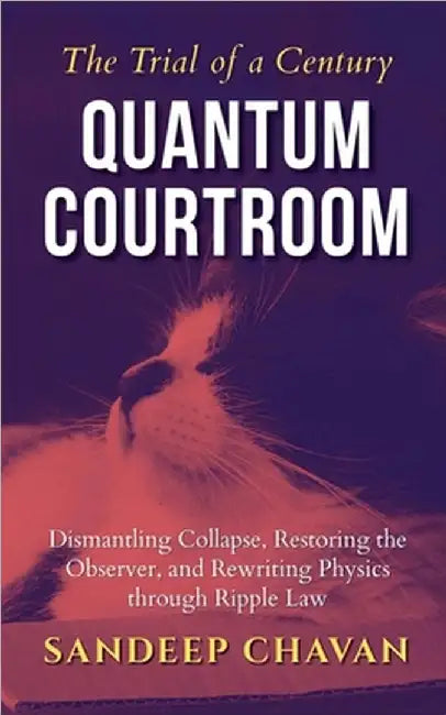 Quantum Courtroom: The Trial of a Century by Sandeep Chavan