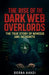 The Rise of the Dark Web: Overlords The True Story of Nemesis and Incognito by Borna Ahadi