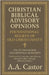 Christian Biblical Advisory Opinions: Foundational Beliefs of Old Christianity - VOL. IV THE CHURCH AND APOSTOLIC AUTHORITY by A. a. Castor