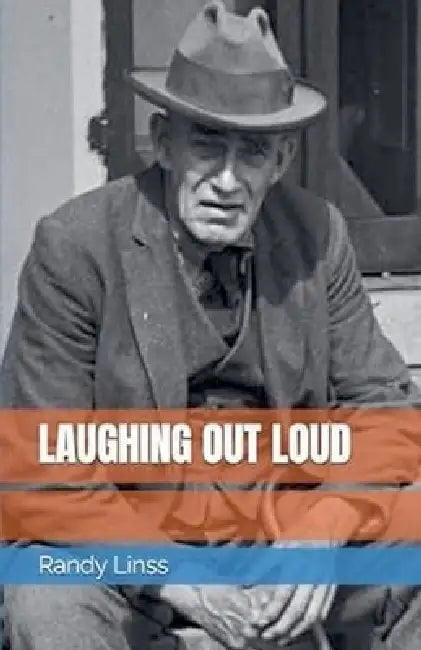 Laughing Out Loud by Randy Linss