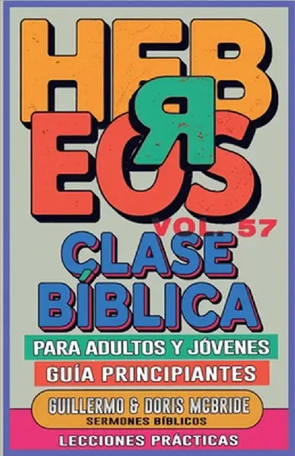 Clase Bíblica para Adultos y Jóvenes: Guía Principiantes - Hebreos by Sermones Bíblicos