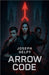 Arrow Code by Joseph Helpy