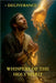 Whispers of the Holy Spirit - Deliverance by Child Of God