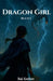 Dragon Girl - Buch 1 by Rai Ember