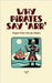 Why Pirates Say 'Arr': Magical Pirate Tales for Children by Camaille Press