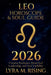 Leo Horoscope & Soul Guide for 2026: Creative Radiance, Heart-Led Leadership, and Soul Visibility by Lyra M. Ring