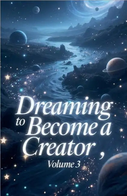 Dreaming to Become a Creator, Volume 3 by Zenithnovels