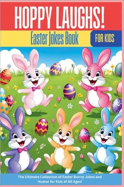 Hoppy Laughs: Easter Jokes Book by John King