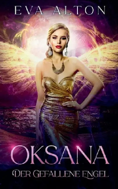 Oksana - Der gefallene Engel by Eva Alton