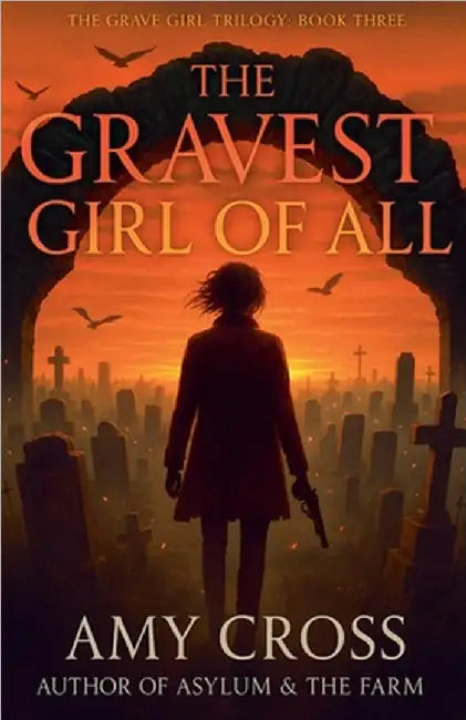 The Gravest Girl Of All by Amy Cross