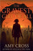 The Gravest Girl Of All by Amy Cross