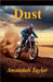 Dust by Taylor, Amandah