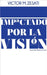 Impactado Por La Visión by Victor M. Zesati