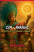 Cem - Anáhuac, Uchronia of the Mexican Conquest by Mario Cerda