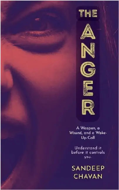 The Anger by Sandeep Chavan