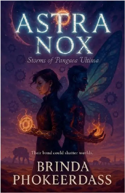 Astra Nox: Storms of Pangaea Ultima by Brinda Phokeerdass