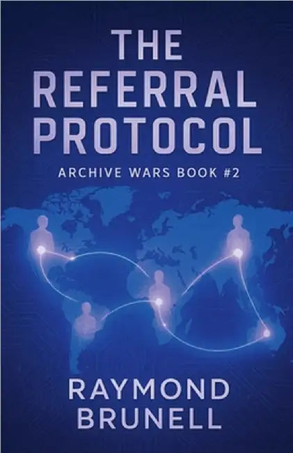 The Referral Protocol by Brunell, Raymond