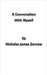 A Conversation With Myself by Zornow, Nicholas James