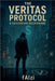 The Veritas Protocol; A Kaelorian Reckoning by Faizi
